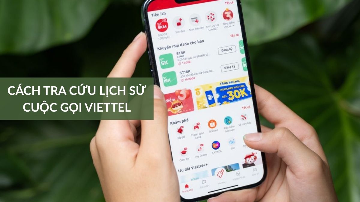 Cách tra cứu lịch sử cuộc gọi Viettle nhanh và chính xác Cách tra cứu lịch sử cuộc gọi Viettle nhanh và chính xác